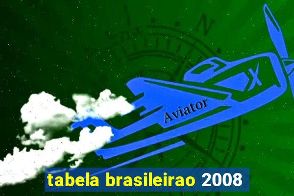 tabela brasileirao 2008